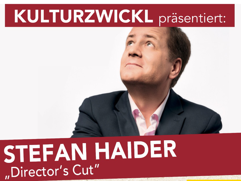 Kulturzwickl präsentiert: "Stefan Haider - Director's Cut" - Portrait von Stefan Haider